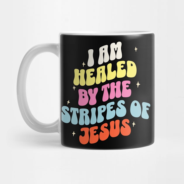 I am healed by the stripes of Jesus (Isa. 53:5). by Seeds of Authority